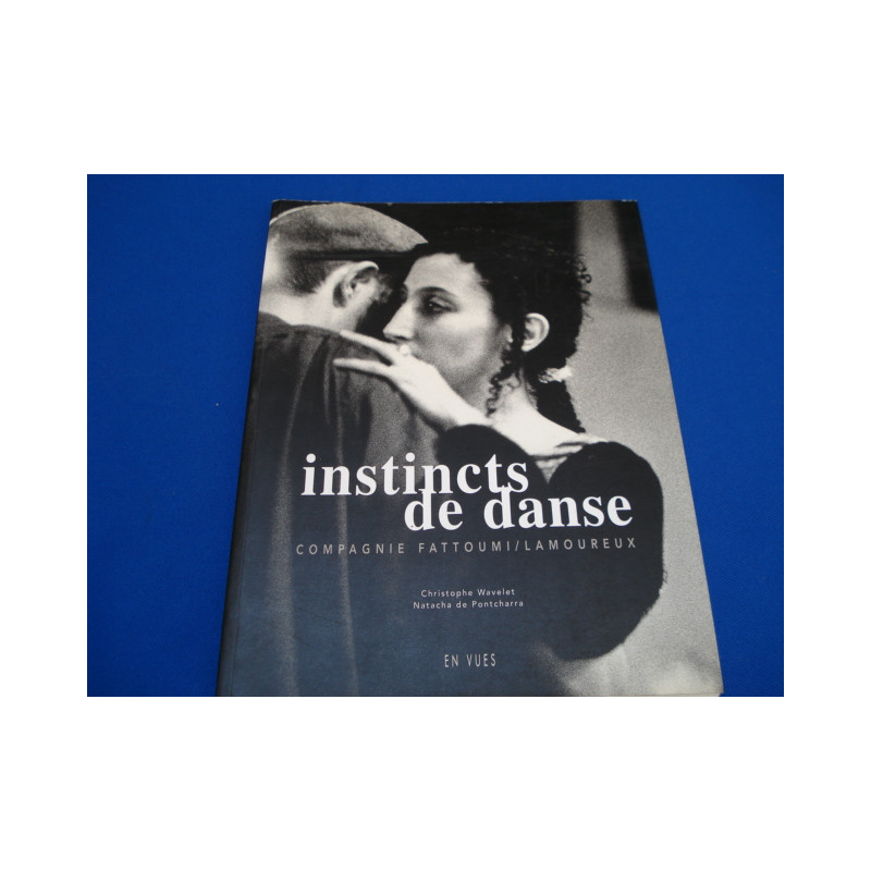 Instincts de danse - Compagnie Fattoumi / Lamoureux