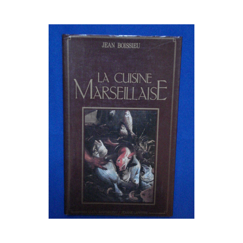 La cuisine marseillaise