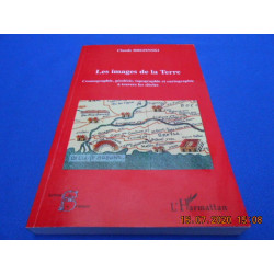 Les Images de la Terre. Cosmographie géodésie topographie et...
