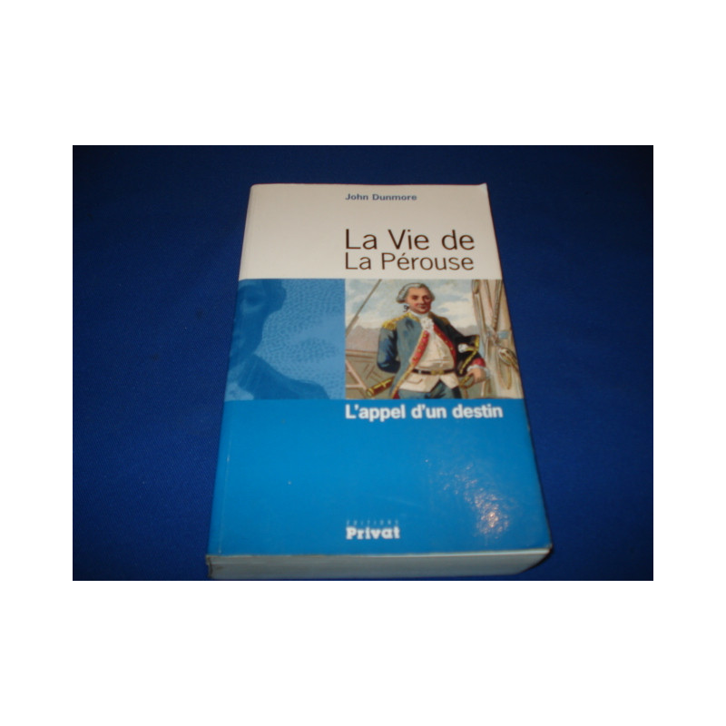 La Vie de La Pérouse : L'appel d'un destin