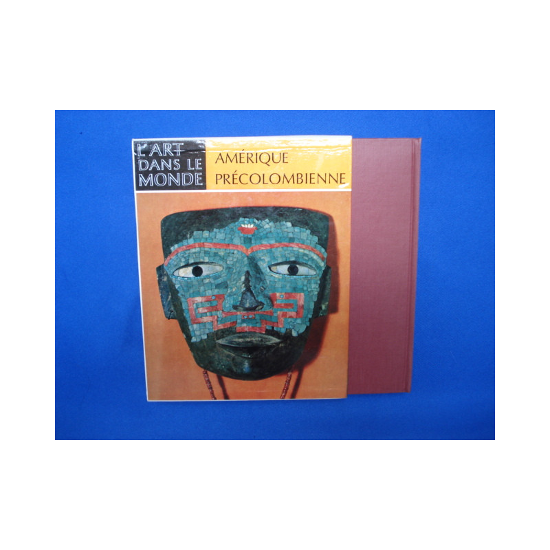 Amérique précolombienne. Les hautes civilisations du Nouveau...