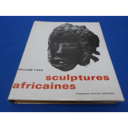Sculptures africaines. Les univers artistiques des tribus...