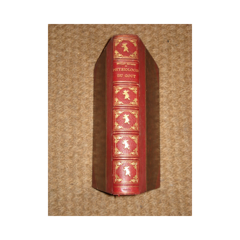 PHYSIOLOGIE DU GOUT. Précédée d'une notice par A, KARR. Dessins de...
