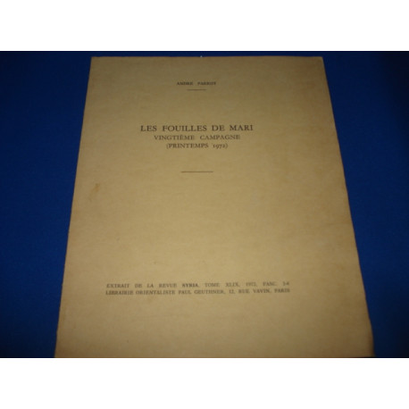 Les Fouilles de MARI vingtième Campagne (Printemps 1972). Extrait...