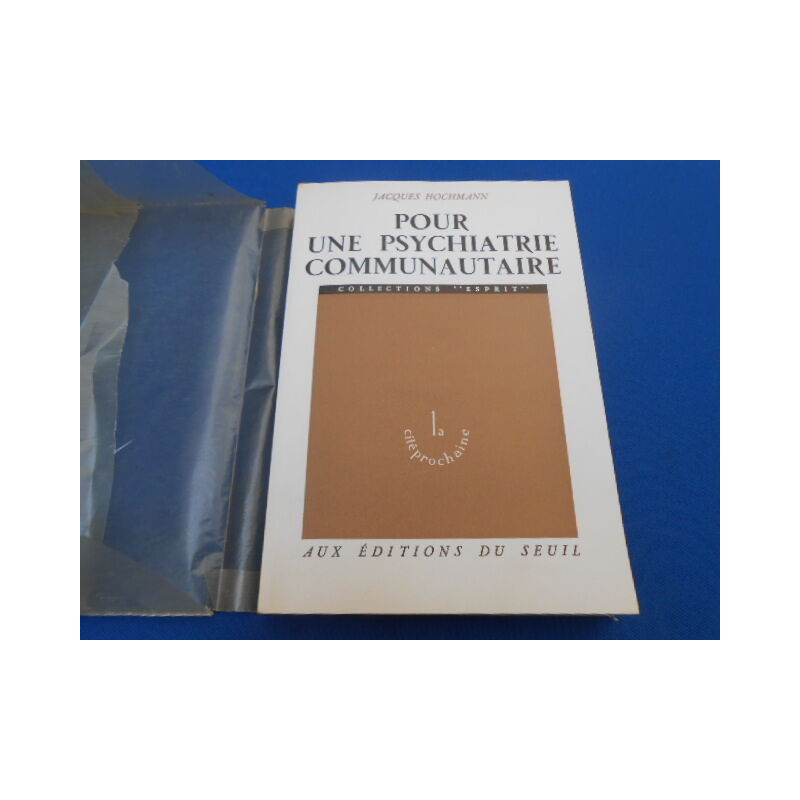 Pour une psychiatrie communautaire
