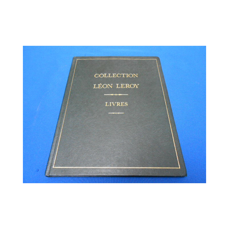 Collection Léon Leroy. Livres. Collection Historique et Didactique...