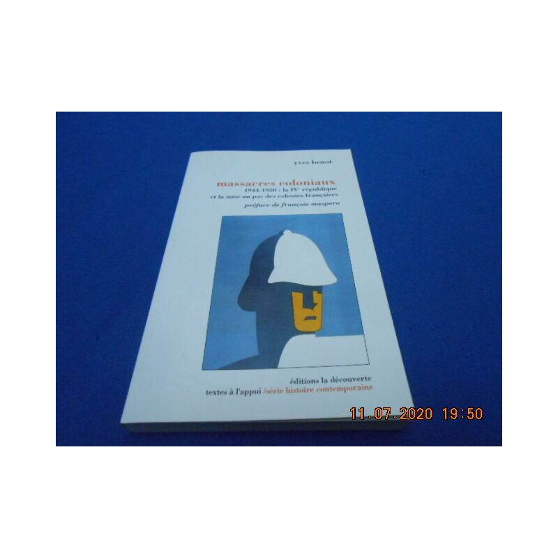 Massacres Coloniaux 1944 - 1950: La IV République et la mise au...