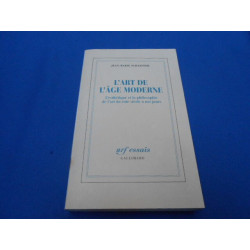 L'Art de l'âge moderne: L'esthétique et la philosophie de l'art du...