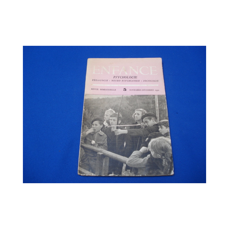 ENFANCE. Psychologie. Pédagogie. Neuro-psychiatrie- Sociologie. N°5