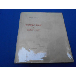 " L'Oncle Tom a Cent Ans"