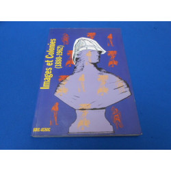 Images et Colonies (1880-1962). Iconographie et propagande...