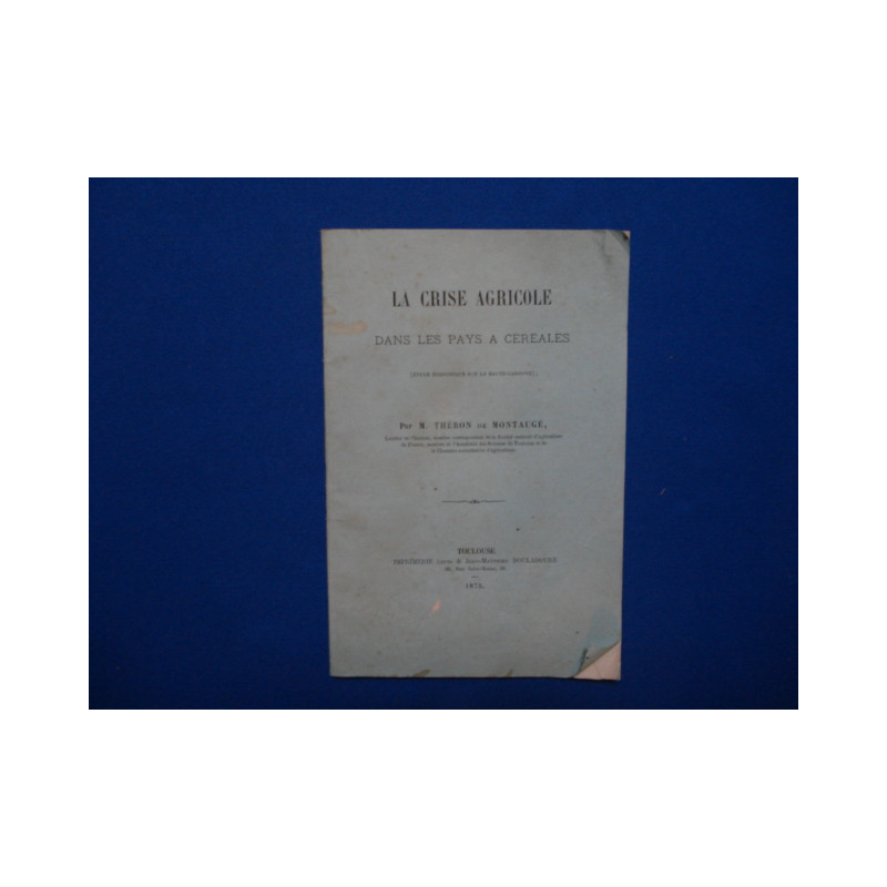 La Crise Agricole dans les pays à céréales (envoi de l'auteur)