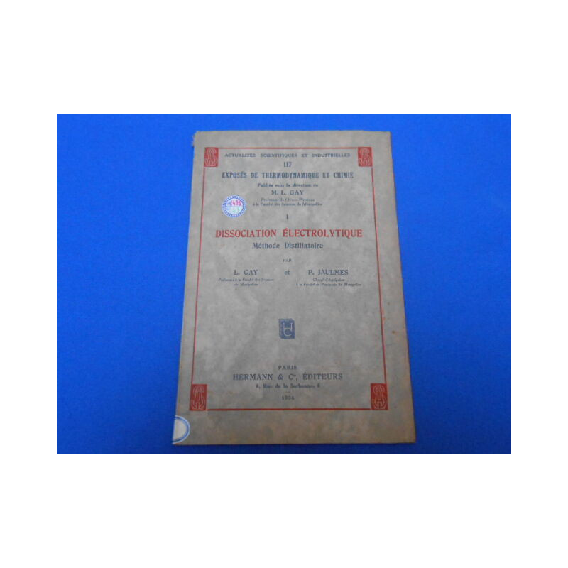 Revue: Actualités scientifiques et industrielles. 117. Exposés de...