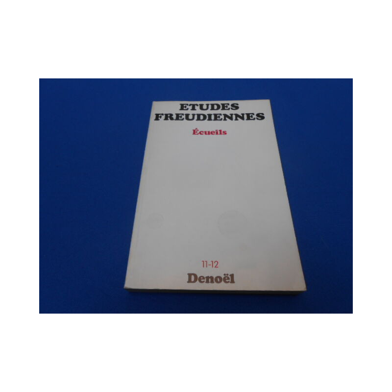 Revue: Etudes Freudiennes. Ecueils. 11-12