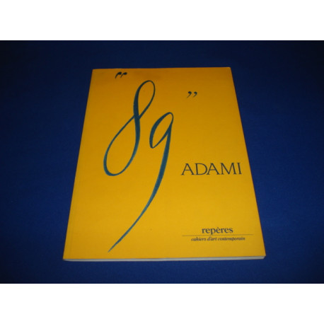 ADAMI 89. Repères. Cahiers d'Art Contemporain n° (ç