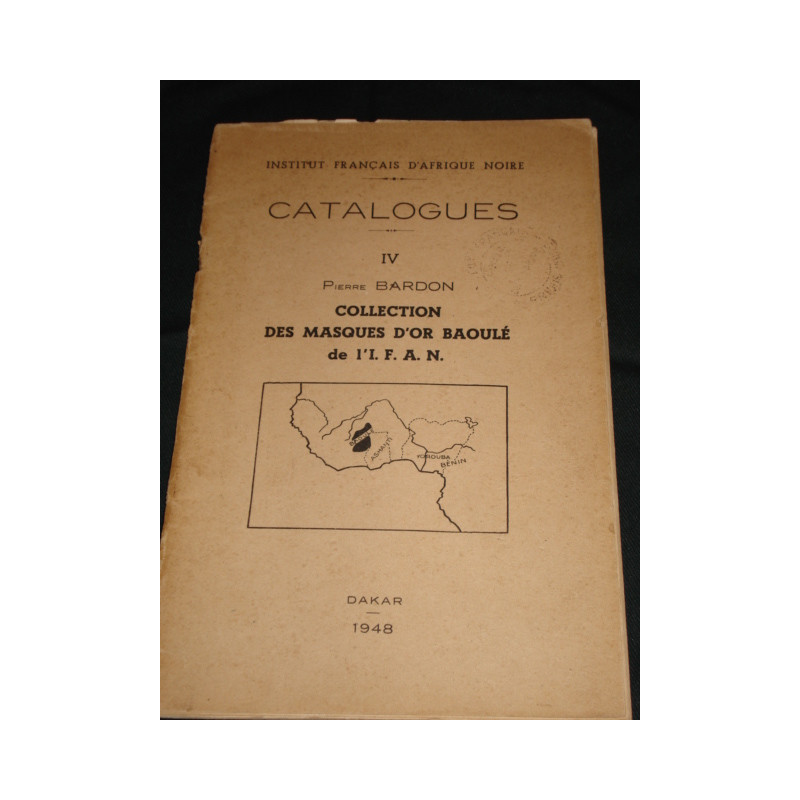Collection des masques d'or Baoulé de l'I.F.A.N. Catalogue de...