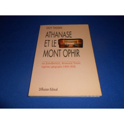 Athanase et le Mont Ophir ou Jean-Baptiste Athanase Tassin...