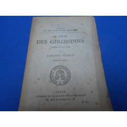 La Chute des Girondins 31 Mai - 2 Juin 1793. Brochures sur la...