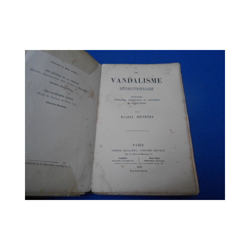 Le Vandalisme Révolutionnaire. Fondations Littéraires...