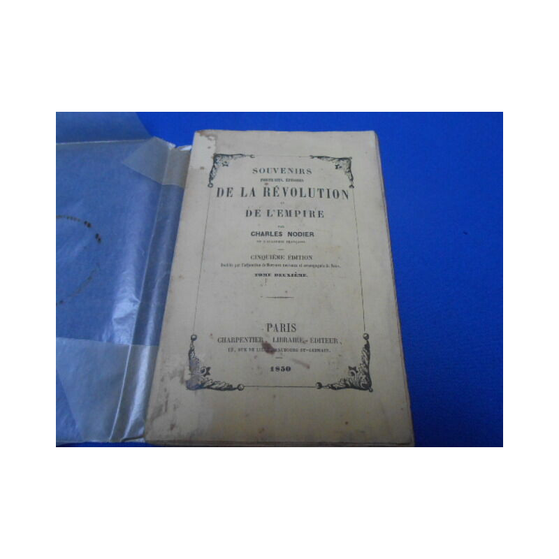 Souvenirs Portraits épisodes de la Révolution et de l'Empire. Tome II