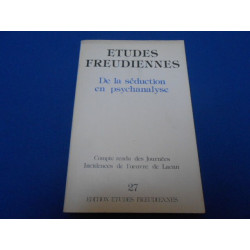 Revue: Etudes Freudiennes. N°27. De la Séduction en psychanalyse....