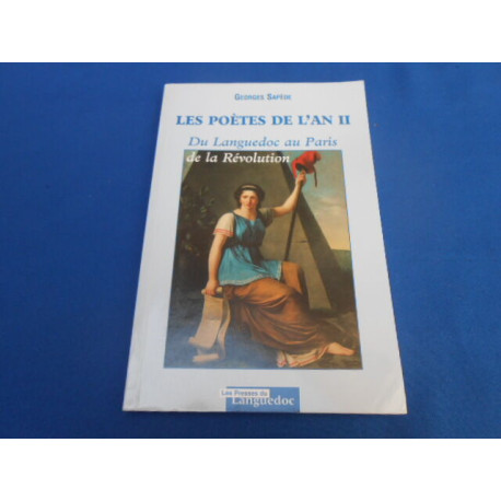 Les Poètes de l'An II. Du Languedoc au Paris de la Révolution