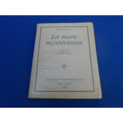 La Mère Mystérieuse et autres textes