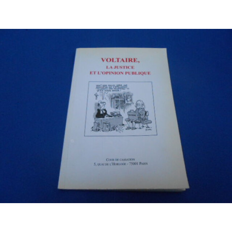 Voltaire la justice et l'opinion publique. Exposition organisée...