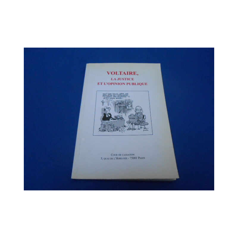 Voltaire la justice et l'opinion publique. Exposition organisée...