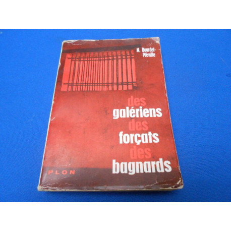 Des Galériens des Forçats des Bagnards