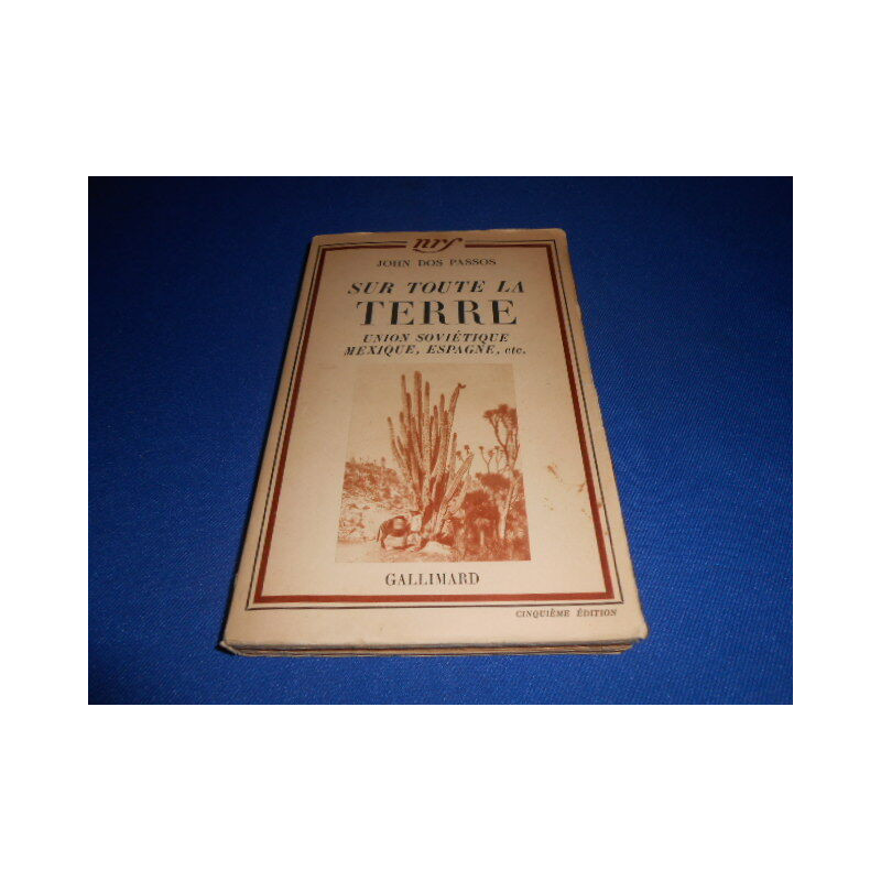 Sur toute la Terre. union Soviétique Mexique Espagne