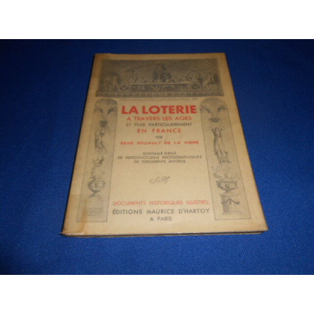La Loterie a travers les ages et plus particulièrement en France