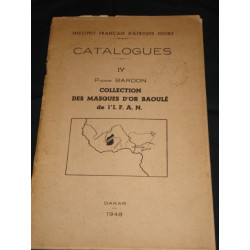 Collection des masques d'or Baoulé de l'I.F.A.N. Catalogue de...